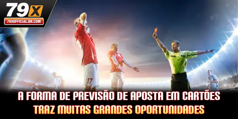 A forma de previsão de aposta em cartões traz muitas grandes oportunidades
