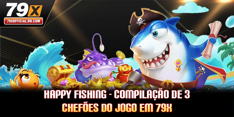 Happy Fishing - Compilação De 3 Chefões Do Jogo Em 79X