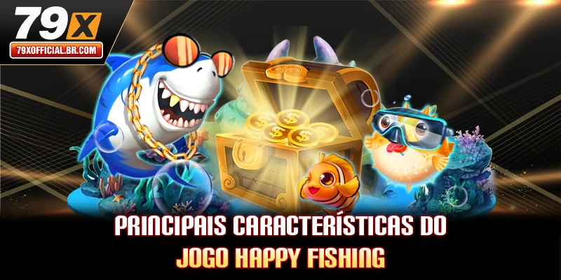 Principais características do jogo Happy Fishing
