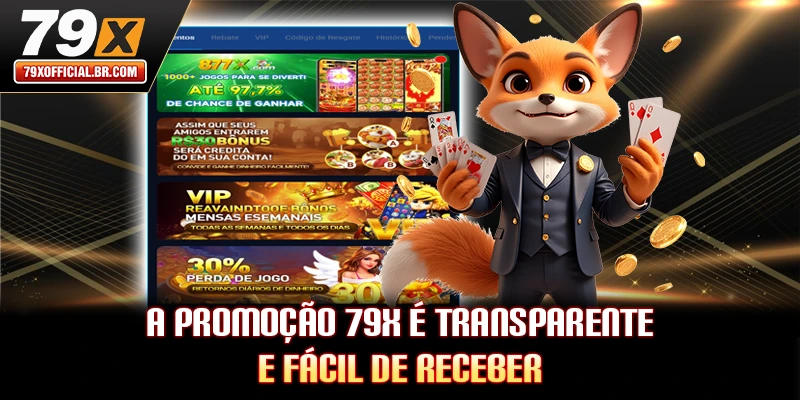 A promoção 79X é transparente e fácil de receber